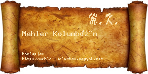 Mehler Kolumbán névjegykártya